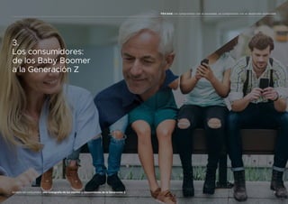 9
Análisis del consumidor: una radiografía de los clientes y consumidores de la Generación Z
FEICASE: Un compromiso con la sociedad, un compromiso con el desarrollo sostenible
3.
Los consumidores:
de los Baby Boomer
a la Generación Z
 