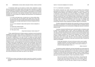 comprendiendo la escuela desde su realidad cotidiana: 246 estudio cualitativo Capítulo 4: Concepciones pedagógicas de los docentes 247 
Es importante señalar que los alumnos se sienten mejor trabajando en grupo, 
afirman que aprenden más, además valoran mucho que éste se constituya en un espacio 
en el que puedan dar sus opiniones y sentirse escuchados. En el caso de las competencias 
grupales, los estudiantes también se sentían motivados y comprometidos con las actividades 
planteadas por los docentes. Estas opiniones favorables fueron mayoritarias entre los 
estudiantes. Tal como se observa en el siguiente caso que pertenece a los estudiantes de 
la profesora Cecilia. 
E: Si vemos las dos figuras ahora, recuerden que es el mismo profesor Pedro, 
ah. Es la misma clase. ¿En qué momento creen ustedes que los chicos están 
aprendiendo más? (Se muestra una figura donde aparecen los alumnos trabajando 
de forma grupal y otra figura donde aparecen los alumnos trabajando de forma 
individual). 
A1: En el de ahí (señalando la figura donde aparecen alumnos trabajando en 
grupos). 
A2: Porque hacen trabajos grupales. 
A3: Ahí sí está bien que el profesor corrija. 
A4: Todos aportan ideas. 
(Grupo focal de alumnos. Cecilia, Escuela 3)175 
Si bien, puede afirmarse que el trabajo en grupo se constituye en una de las prácticas 
pedagógicas que de alguna manera expresa la implementación de las innovaciones del 
nuevo enfoque pedagógico, también es necesario preguntarse por el sentido con el que 
los docentes lo implementan en sus aulas. Es decir, es valioso que muchos docentes 
reconozcan en el trabajo en grupo una oportunidad para desarrollar actitudes favorables a 
una convivencia democrática —así como es valioso que los estudiantes expresen su disfrute 
trabajando con otros—, pero es necesario que los docentes no olviden el sentido que tiene 
el trabajo en grupo como estrategia para la construcción de aprendizajes, que se presta 
para realizar actividades de alta demanda cognitiva, pero que también requiere de un 
constante monitoreo y orientación de su parte para asegurar el logro de los objetivos. En 
este punto cabe preguntarse si el docente realiza o no una práctica reflexiva, es decir, ¿el 
docente crea espacios para evaluar el sentido de sus prácticas?, ¿mantiene una actitud que 
le permita resignificar e innovar constantemente su trabajo pedagógico?, ¿o se encuentra 
rutinizado, trabajando por ensayo y error? A lo largo del estudio presentan otros aspectos 
de las prácticas docentes que brindan luces sobre su nivel reflexivo. 
175. Grupo focal de alumnos. Cabe señalar que durante el grupo focal se presentó a los alumnos 
dos gráficos en los que podían identificar los aspectos que más les gustaban y los que menos les 
gustaban. 
4.4.1.4. La motivación y la enseñanza 
Otro elemento importante que resalta como parte de la enseñanza de los profesores 
participantes del estudio es la preocupación por desarrollar la motivación. El análisis 
realizado permitió identificar que los docentes consideran, de manera consensual, que 
la motivación es parte importante de la secuencia didáctica; sin embargo, el manejo 
que hacen de ella denota la idea subyacente de que la motivación es solo un momento 
durante la secuencia de clase y que usualmente debe ser desarrollada al inicio de ella. 
Las observaciones reflejaron la preocupación de los docentes por realizar actividades que 
permitan «captar» la atención del estudiante al inicio de la clase. Sin embargo, estas 
actividades tienen poco que ver con los contenidos o capacidades a desarrollar. Estas 
acciones dejan entrever la poca claridad de los docentes respecto a la motivación. 
El análisis realizado permitió identificar dos concepciones centrales de los docentes 
con respecto a la motivación: a) la motivación como algo que debe ser retomado cuando el 
interés del estudiante decae y b) el uso de premios o castigos para mantener la motivación 
durante la clase. 
La primera concepción identificada es que la motivación debe ser retomada cuando 
el interés de los estudiantes decae, es decir, cuando los estudiantes están cansados, 
aburridos, o indisciplinados después de haber transcurrido determinado tiempo posterior 
a la motivación inicial. Cuando el docente se encuentra en este tipo de situaciones, debe 
tratar de recuperar nuevamente el interés de sus estudiantes y esto lo hace a través 
de alguna actividad dinámica como; por ejemplo, contar chistes, narrar anécdotas, 
bailar, cantar y salir a correr al patio. Todo esto, a decir de los docentes, permite que el 
estudiante pueda relajarse o distraerse un poco para concentrarse mejor al momento de 
retomar las actividades. 
Cuando hago matemáticas, trato que los niños que ya están un poco cansados, 
les pongo una anécdota, les cuento una anécdota. O, hay veces, les cuento una 
anécdota que tiene un poco de chiste, broma, el niño un poco se distrae ya. Y 
de nuevo le enlazo para seguir el tema (...). 
(Daniel, Escuela 4) 
Un elemento que debe considerarse y que está relacionado con el punto anterior es 
la percepción que tienen los profesores sobre el breve lapso de atención que tienen los 
estudiantes de sexto grado, generalmente de 15 ó 20 minutos. El profesor se ve obligado 
a realizar las acciones descritas anteriormente porque el alumno no puede atender ni 
concentrarse más que un tiempo muy reducido. Así, sienten que tienen sólo este tiempo 
para que los alumnos puedan aprender y tratan de aprovecharlo al máximo. 
Ah ya, eso es lo que decía. Tú motivas en cinco minutos. Y cinco minutos más 
tienes pa’ que le des al preciso momento pa’ que el niño entendiera. Después 
ya pasó los diez, quince minutos, ya el niño ya no, ya no te va a agarrar ya. 
Ya se enfrió. Así. Y es cierto, hay veces. Cuando tú ves que lo has motivado, 
 