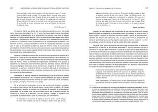 comprendiendo la escuela desde su realidad cotidiana: 248 estudio cualitativo Capítulo 4: Concepciones pedagógicas de los docentes 249 
lo has motivado, te das cuenta cuando el niño está atento a lo que... Y en ese 
momento dale el tema principal. Y te lo capta. Quince minutos, hasta veinte 
lo puedes agarrar bien, bien. Después, de ahí, ya le puedes dar actividades 
que te puede entender, que le vas explicar. Pero para que te lo capte así. 
Porque más rato el tiempo ya el muchacho ya no está atento para que capte. 
Ya te entendió, ya. Lo que tienes que hacer es las actividades, los ejercicios. 
En todas las áreas.» 
(David, Escuela 4) 
Al respecto, habría que señalar que los estudiantes que pertenecen a esta etapa 
(niñez intermedia que abarca de 6 a 11 años) han desarrollado muchas habilidades 
relacionadas al procesamiento de la información con relación a los niños de edades 
menores. Así, como lo señala Woolfolk (1995), los niños de esta etapa pueden tener lapsos 
de atención y concentración más amplios y enfocarse en la información que necesitan 
y descartar la irrelevante. Estas características en los estudiantes les permitirían a los 
docentes, en teoría, realizar actividades con niveles de complejidad adecuados a la edad 
para el logro de los objetivos académicos; para ello deberían incluir en su secuencia 
actividades lo suficientemente atractivas como para involucrar a sus estudiantes y explotar 
los otros canales con las cuales se puede obtener información como la visual, táctil y no 
solo abundar en la modalidad auditiva. 
Respecto a lo hallado en este estudio, se tiene que esta concepción es producto de la 
experiencia, o como se verá más adelante, del conocimiento práctico de los docentes. Los 
docentes, al ver a sus estudiantes perdiendo el hilo de la enseñanza luego de determinado 
lapso de tiempo, tienen la necesidad de engancharlos nuevamente en el proceso y 
consideran a la motivación como herramienta para ello. Asimismo, llama la atención los 
recursos pedagógicos empleados por los docentes para recuperar la motivación de sus 
estudiantes, ya que hacen evidente la falta de un repertorio adecuado de estrategias que 
permiten tomar medidas pertinentes y replantear las situaciones cuando bajan los niveles 
de motivación de los estudiantes. 
Finalmente, la segunda concepción identificada es el uso de premios y castigos 
para mantener la motivación. Así, el estudio permitió identificar que para los docentes 
el estudiante necesita de elementos externos para poder conectarse con las actividades, 
por ejemplo, un elogio, un incentivo o un castigo. 
De la información recolectada, se tiene que los docentes emplean estrategias 
de refuerzo, tales como el uso de puntos extras, caritas felices y elogios o de castigo 
(específicamente, dejarlos sin recreo) con la finalidad de mantener a sus estudiantes 
involucrados con las tareas. Este tipo de acciones lleva a que los alumnos regulen sus 
conductas en función de la aparición o no del refuerzo o castigo. El siguiente caso 
corresponde al profesor Daniel, quien se conduce bajo este pensamiento. 
En matemáticas, al momento de ingreso, al entrar al tema o cuando ves que 
los niños están cansados, ves que en la mitad se cansan, tienes que dar una 
segunda motivación o con un incentivo. El incentivo le aplico cuando les dejo 
un pequeño ejercicio de dos, tres, cuatro. Y digo, «los diez primeros o los 
quince primeros les pongo nota», entonces ahí se esfuerza y ahí, como un…, 
entonces les pongo nota. Entonces ahí les doy un poco de motivación. Y todos, 
todos pa’ que salgan tienen que revisarse, entonces tiene que entregar. El que 
no entrega se queda. Y ellos quieren tener su nota ahí, en el cuaderno, porque 
ahí se le incentiva (...) 
(Daniel, Escuela 4) 
Además, se pudo observar que la aplicación de este tipo de refuerzos y castigos 
genera una serie de respuestas en los alumnos como, por ejemplo, la prisa por salir al 
recreo los lleva a resolver los ejercicios con mucha rapidez, copiarse de sus compañeros, 
competir por obtener una buena nota, etc., lo cual puede terminar perjudicando las 
metas de aprendizaje ya que no hay espacios para que los alumnos comparen y revisen 
sus resultados y, además, se deja de lado la calidad del trabajo realizado. 
Se tiene, pues, que la motivación extrínseca está primando sobre la motivación 
intrínseca en la práctica de los docentes observados176. No hay conciencia de que la 
motivación es algo que debe mantenerse a lo largo de la clase y que no debe depender de 
la presencia de reforzadores ni castigos sino de las actividades que bien pueda plantear en 
clase. Al parecer la idea de que no debería existir mejor refuerzo para un estudiante que el 
saber que está aprendiendo no está en el ideario de los profesores a excepción de algunos 
docentes que tienen una visión más completa de la motivación como, por ejemplo, el caso 
de Cecilia y Ana. Estas profesoras tratan de mantener la motivación en los estudiantes en 
todo momento y lo hacen a partir de las tareas que plantean y las actitudes que muestran 
en la clase: el refuerzo constante, las altas expectativas, etc. Veamos la trascripción de 
una sesión de clase correspondiente al caso de Cecilia. 
Contexto: los alumnos están en clase resolviendo ejercicios de inecuaciones. 
Luego de varios ejemplos hechos en la pizarra la profesora pregunta: 
¿entendieron? Frente a la respuesta positiva de los alumnos la profesora 
pregunta entusiasmada ¿creen que son capaces de resolver un ejercicio en el 
cuaderno ahorita? 
Antes que respondan, un alumno se para y le dice que todavía falta resolver un 
ejercicio más. Entonces la profesora llama voluntarios. Como hay varios niños 
176. La motivación extrínseca es la motivación que depende de recompensas observables, es decir, 
se hacen las cosas para obtener una calificación, evitar un castigo, complacer al maestro o por 
alguna razón que tiene poco que ver con la tarea. La motivación intrínseca es aquella que surge 
de factores como los intereses y la curiosidad por la actividad que realizan y que los lleva a 
buscar y superar desafíos. Cuando se tiene esta motivación no se necesitan incentivos ni castigos 
porque la actividad en sí misma es un reforzador. Algunas investigaciones han concluido sobre 
la existencia de una correlación positiva entre el tiempo de permanencia en la tarea cuando 
el docente emplea estrategias como señalar la relevancia de trabajar un tema mientras que la 
correlación era negativa cuando se utilizaban recompensas y castigos (Woolfolk, 1995). 
 