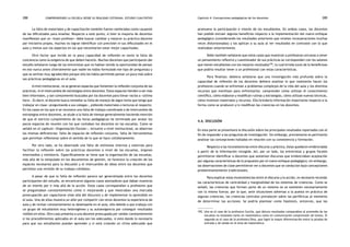 comprendiendo la escuela desde su realidad cotidiana: 288 estudio cualitativo Capítulo 4: Concepciones pedagógicas de los docentes 289 
La falta de materiales y de capacitación también fueron nombradas como causante 
de las dificultades para enseñar. Respecto a este punto, si bien la mayoría de docentes 
manifiestan que un «buen profesor» debe buscar cambiar y mejorar su práctica docente 
por iniciativa propia, muchos no logran identificar con precisión ni sus dificultades en el 
aula y menos aun los aspectos en los que necesitarían estar mejor capacitados. 
Otro factor que incide en la poca capacidad de reflexión es tanto la falta de 
conciencia como la exigencia de que deben hacerlo. Muchos docentes que participaron del 
estudio señalaron luego de las entrevistas que no habían tenido la oportunidad de pensar 
en eso nunca antes (literalmente que nadie les había formulado ese tipo de preguntas) y 
que se sentían muy agradecidos porque ello les había permitido pensar un poco más sobre 
sus prácticas pedagógicas en el aula. 
A nivel institucional, no se generan espacios que fomenten la reflexión conjunta de las 
prácticas, ni el intercambio de estrategias entre docentes. Estos espacios tienden a ser más 
bien informales, y son comúnmente buscados por los docentes para llenar vacíos a «última 
hora». Es decir, el docente busca remediar su falta de manejo de algún tema que tenga que 
trabajar en clase «preguntando a sus colegas», pidiendo materiales o lecturas al respecto. 
En los casos en los que sí se reconoce una falta de trabajo coordinado o de intercambio de 
estrategias entre docentes, se alude a la falta de tiempo generalmente haciendo mención 
de que el estricto cumplimiento de las horas pedagógicas ha terminado por anular los 
pocos espacios de reunión con los que contaban los docentes en las escuelas. Como se 
señaló en el capítulo «Organización Escolar», inclusive a nivel institucional, se observan 
las mismas deficiencias: falta de espacios de reflexión conjunta, falta de herramientas 
que permitan reflexionar sobre el sentido de lo que se hace cotidianamente. 
Por otro lado, se ha observado una falta de estímulos internos y externos para 
facilitar la reflexión sobre las prácticas docentes a nivel de las escuelas, órganos 
intermedios y ministerio. Específicamente se tiene que la organización de las escuelas, 
más allá de lo estipulado en los documentos de gestión, no favorece la creación de los 
espacios necesarios para la discusión y el intercambio de ideas entre los docentes que 
permitan una revisión de su trabajo cotidiano. 
A pesar de que la falta de reflexión parece ser generalizada entre los docentes 
participantes del estudio, se encontraron algunos casos alentadores que daban muestras 
de un interés por ir más allá de la acción. Estos casos correspondían a profesores que 
se preguntaban constantemente cómo ir mejorando y que mostraban una marcada 
preocupación por capacitarse (más allá del discurso) y de implementar lo aprendido en 
el aula. Una de ellas muestra un afán por compartir con otros docentes la experiencia de 
aula y de revisar constantemente su desempeño en el aula, ello debido a que trabaja con 
un grupo de estudiantes muy heterogéneo y su autoexigencia por conseguir resultados 
visibles en ellos. Otro caso presenta a una docente preocupada por validar constantemente 
si los procedimientos aplicados en el aula son los adecuados, si está dando lo necesario 
para que sus estudiantes puedan aprender y si está creando un clima adecuado que 
promueva la participación e interés de los estudiantes. En ambos casos, las docentes 
han podido extraer algunos beneficios respecto a la implementación del nuevo enfoque 
pedagógico (considerando los resultados anteriores que revelan incorporaciones muchas 
veces distorsionadas) y los aplican a su aula al ver resultados en contraste con lo que 
realizaban anteriormente. 
Debe también señalarse que estos casos que muestran a profesoras cercanas a tener 
un pensamiento reflexivo y cuestionador de sus prácticas se corresponden con los salones 
que tienen estudiantes con los mejores resultados195, lo cual brinda luces de lo beneficioso 
que podría resultar tener a un profesional con estas características. 
Para finalizar, debiera señalarse que una investigación más profunda sobre la 
capacidad de reflexión de los docentes debiera analizar lo que realmente hacen los 
profesores cuando se enfrentan a problemas complejos de la vida del aula y los distintos 
recursos que movilizan para enfrentarlos: comprender cómo utilizan el conocimiento 
científico, cómo elaboran y modifican rutinas y estrategias, cómo utilizan nuevas técnicas, 
cómo inventan materiales y recursos. Ello brindaría información importante respecto a la 
forma como se producen y/o modifican las creencias en los docentes. 
4.6. Discusión 
En esta parte se presentará la discusión sobre los principales resultados reportados con el 
fin de responder a las preguntas de investigación. Sin embargo, previamente es pertinente 
analizar las concepciones halladas en relación con su consistencia y formación. 
Respecto a las inconsistencias entre discurso y práctica, éstas quedaron evidenciadas 
a partir de la información recogida. Así, por un lado, las entrevistas y grupos focales 
permitieron identificar a docentes que sostenían discursos que evidenciaban aceptación 
por algunas características de lo propuesto por el nuevo enfoque pedagógico; sin embargo, 
las observaciones de clase permitieron ver a docentes que se conducían bajo concepciones 
predominantemente tradicionales. 
Para explicar estas inconsistencias entre el discurso y la acción, es necesario recordar 
las características de centralidad y marginalidad de los sistemas de creencias. Como se 
señaló, las creencias que forman parte de un sistema no se sostienen necesariamente 
con la misma fuerza; por lo que, ante situaciones adversas a la puesta en práctica de 
algunas creencias, las creencias centrales prevalecen sobre las periféricas al momento 
de determinar las acciones. Se podría plantear como hipótesis, entonces, que las 
195. Uno es el caso de la profesora Cecilia, que obtuvo resultados comparables al promedio de las 
escuelas no estatales tanto en matemática como en comunicación-comprensión de textos. El 
segundo es el caso de la profesora Dina, que logró la mayor diferenciación entre la prueba de 
entrada y de salida en el área de matemática. 
 