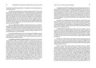 comprendiendo la escuela desde su realidad cotidiana: 38 estudio cualitativo Capítulo 1: Marco conceptual y aspectos metodológicos 39 
Los talleres de devolución de resultados a los actores de las escuelas constituyeron 
parte integral del trabajo de campo. Se elaboraron dos talleres por escuela (uno en 
diciembre y otro en marzo) basados en los informes preliminares. Cada escuela recibió los 
resultados obtenidos en las pruebas de rendimiento, esto con la finalidad de comprender 
dichos resultados como el fruto de la labor no sólo de los docentes de sexto grado sino 
más bien de todo el proceso institucional. Para ello, fue necesario exponer los criterios de 
evaluación en las áreas de matemática y comunicación. En estos talleres se expusieron los 
principales hallazgos a nivel de aula del Estudio incentivando la participación y reflexión 
de los docentes. 
Adicionalmente, se programaron sesiones individuales con los docentes del sexto 
grado de primaria. A ellos se les entregó un reporte en el que se indicaba a través de los 
niveles de desempeño, el desplazamiento en el rendimiento de sus estudiantes, de mayo 
a noviembre del mismo año. Se profundizó en los resultados particulares o hallazgos del 
aula y se buscó un análisis y reflexión conjunta sobre por qué ciertos estudiantes habían 
logrado mejores resultados que otros. 
El análisis final de la información se realizó una vez que se contaba con toda la 
información levantada. Los diversos campos de observación por unidad de análisis que 
organizaron la recolección de información desde un inicio se fueron agrupando en ejes de 
análisis que permitieron vincular las variables (o campos de observación) entre sí. Se optó 
por organizar el análisis de la información en dos etapas: una primera etapa que consistió 
en armar los casos (a nivel de aula y a nivel de escuela) y luego un análisis transversal 
por temas eje. 
El análisis de la información por caso consistió en armar casos que tuvieran una 
coherencia interna y que fueron construidos a partir de un ejercicio de triangulación de 
diversas fuentes. El análisis transversal buscó identificar categorías aplicables a varios 
casos, identificar patrones diferenciales y recurrentes que forman parte de los principales 
hallazgos (análisis inferencial). 
Para este segundo nivel de análisis temático se constituyeron temas eje —también 
llamados ejes temáticos— que sirvieron para organizar la información desde distintos 
enfoques. Para los aspectos institucionales se generó un esquema de análisis que partiera 
de un enfoque de la escuela como Organización Escolar e integrara las perspectivas de 
gestión escolar y mecanismos de participación. Para analizar los aspectos pedagógicos 
se centró el análisis en tres grandes temas: Concepciones Pedagógicas, Oportunidades 
de Aprendizaje y Clima de Aula que, a su vez, incorporaron temas más específicos. Ello 
permitió enfocar las prácticas pedagógicas de los docentes desde tres entradas distintas 
que luego fueron complementadas con los enfoques de organización escolar. Es así como 
cada caso (a nivel de aula y de escuela) fue analizado utilizando el mismo esquema de 
análisis, que pretendía, explorar los vínculos entre las distintas variables recogidas. Para 
el análisis temático por eje se buscó incorporar tanto un enfoque desde el deber ser (lo 
brindada por los estudiantes ayudó a poner la mirada sobre ciertos aspectos durante las 
observaciones de aula. 
Fuera de las entrevistas formales, en los distintos espacios escolares, se tuvo acceso 
a ciertos temas que sólo se manifiestan en circunstancias particulares. Los estudiantes 
tendían a acercarse mucho durante el recreo, o a la entrada y salida y compartieron con el 
equipo del Estudio información sobre sus amigos, sobre sus profesores u otros profesores, 
sobre lo que pensaban de su escuela. Esto permitía completar mucha información que 
había sido observada en clase o vista durante las entrevistas de una manera informal: 
aspectos sobre la dinámica de aula, sobre el profesor, sobre sus compañeros. Asimismo, 
accedíamos a información sobre los conflictos que no eran perceptibles a simple vista, 
conflictos internos entre docentes, por ejemplo, o percepciones sobre los conflictos entre 
directivos, docentes y la APAFA. 
Durante la segunda salida a campo se realizaron grupos focales con estudiantes, 
padres de familia y docentes en cada una de las escuelas. Los grupos focales se dieron en 
un ambiente de confianza mayor entre docentes y estudiantes puesto que los actores ya 
conocían al equipo del Estudio. Con los padres de familia la aplicación de esta técnica se 
dio también en un clima de confianza, aunque en algunas escuelas a los padres no les fue 
muy fácil expresarse en un primer momento. 
En esta etapa también se realizaron entrevistas a dirigentes de la APAFA y entrevistas 
complementarias con un informante clave que nos ayudaran a construir la historia 
institucional de las escuelas. Tomando en cuenta la primera experiencia de campo fue 
que se seleccionó a la persona indicada. 
Las etapas de procesamiento y análisis preliminar de información se intercalaron 
con las salidas al campo, lo cual permitió enriquecer la segunda salida, pues ya se 
contaba con cierta información procesada. Durante la primera etapa de procesamiento 
de información y análisis preliminar de la información se elaboraron reportes por cada 
aula observada. En ellos se describía de manera general las características del aula, de 
la profesora y de los estudiantes, incluyendo algunos extractos de sesiones observadas. 
Paralelamente a ello se realizaron las transcripciones de las entrevistas a los diferentes 
actores. Además se elaboraron las guías del grupo focal de padres, de alumnos y de 
docentes. En esta etapa, el equipo de campo transcribió las sesiones observadas de las 
clases de segundo, cuarto y sexto grados de primaria. Luego de ello se estableció una 
matriz temática en la que se clasificaba la información. Otro proceso fue la trascripción 
y clasificación temática de la información recogida en los grupos focales. Además de 
la codificación de las entrevistas (con ayuda del programa Atlas ti). Sobre la base de 
todos estos procesos se elaboraron reportes preliminares por escuela en los cuales se 
desarrollaran los campos de observación correspondientes al nivel de aula, es decir, 
tomando en cuenta las prácticas pedagógicas, la gestión escolar y el clima de aula. 
 