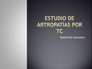 Katherine Saavedra
 