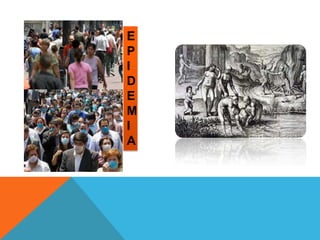 EPIDEMIA