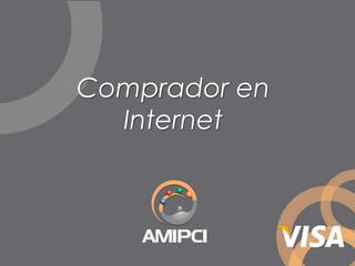 Comprador en
  Internet
 