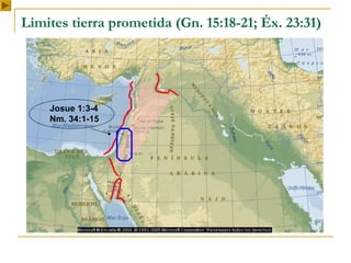 Limites tierra prometida (Gn. 15:18-21; Éx. 23:31)




    Josue 1:3-4
    Nm. 34:1-15
 