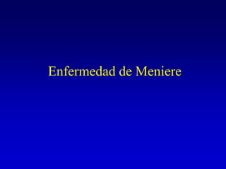  Enfermedad de Meniere