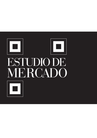 ESTUDIODE
MERCADO
 