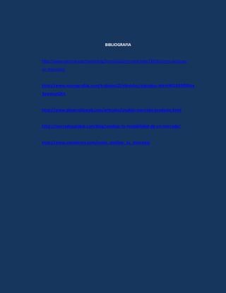BIBLIOGRAFIA
http://www.gestion.org/marketing/investigacion-mercados/3859/como-analizar-
un-mercado/
http://www.monografias.com/trabajos12/elproduc/elproduc.shtml#CLASSIF#ixzz
3ywwupQEn
http://www.desarrolloweb.com/articulos/analisis-mercado-producto.html
http://mercadeoglobal.com/blog/analizar-la-rentabilidad-de-un-mercado/
http://www.vanderreis.com/como_analizar_tu_mercado/
 