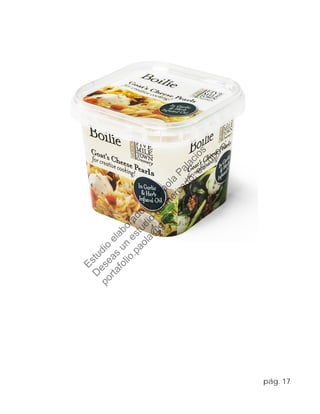 pág. 17
Estudio
elaborado
porPaola
Palacios
D
eseas
un
estudio
de
m
ercado,escribe
a:
portafolio.paola@
gm
ail.com
 