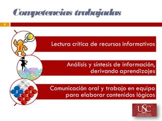 Competencias trabajadas
8
 