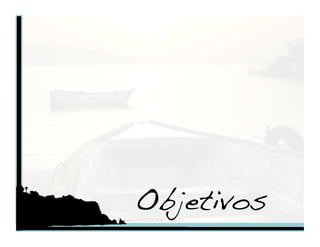 Objetivos!
 