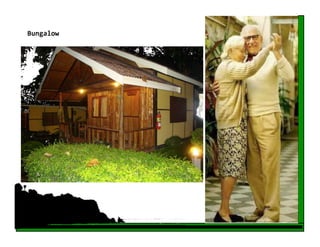 Bungalow 
 