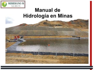 Manual de
Hidrología en Minas
 