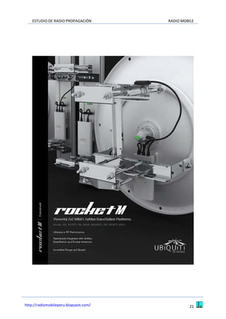 ESTUDIO DE RADIO PROPAGACIÓN RADIO MOBILE
21http://radiomobileperu.blogspot.com/
 
