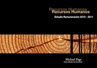 Recursos Humanos
 Recursos Humanos
  Estudio Remuneración 2010 - 2011
 