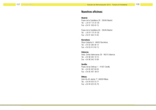 107   Michael Page           Estudio de Remuneración 2012 - Turismo & Hostelería   108


                     Nuestras oficinas:
                     Madrid:
                     Paseo de la Castellana 28 - 28046 Madrid
                     Tel. : +34 91 131 81 00
                     Fax: +34 91 359 45 15

                     Paseo de la Castellana 60 - 28046 Madrid
                     Tel. : +34 91 131 81 00
                     Fax: +34 91 564 74 00

                     Barcelona:
                     Plaza Cataluña 9 - 08002 Barcelona
                     Tel.: +34 93 390 06 10
                     Fax: +34 93 412 60 13

                     Valencia:
                     Avda. Cortes Valencianas 39 - 46015 Valencia
                     Tel.: +34 96 045 19 10
                     Fax: +34 96 045 19 99

                     Sevilla:
                     Paseo de las Delicias 1 - 41001 Sevilla
                     Tel.: +34 95 497 89 00
                     Fax: +34 95 497 	89 01

                     Bilbao:
                     Gran Vía 40, planta 1ª -48009 Bilbao
                     Tel.: +34 94 435 53 77
                     Fax: +34 94 425 05 79
 