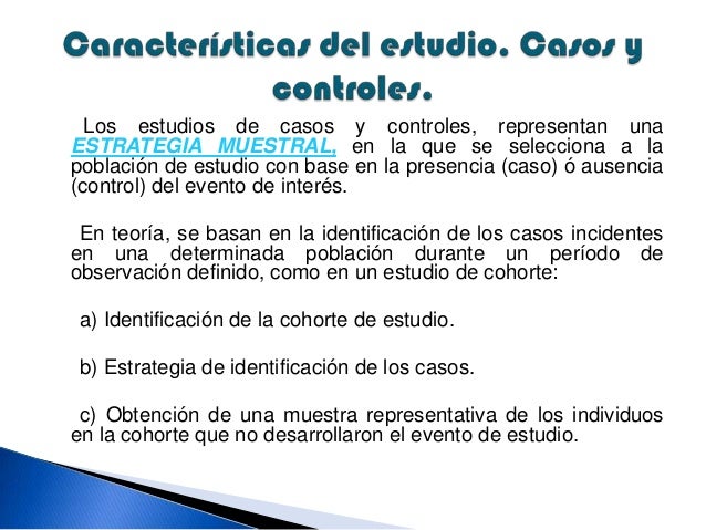 Estudios de casos y controles Estudios de casos y controles