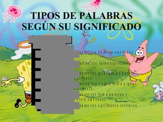 TIPOS DE PALABRAS SEGÚN SU SIGNIFICADO 