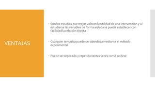 Estudios experimentales