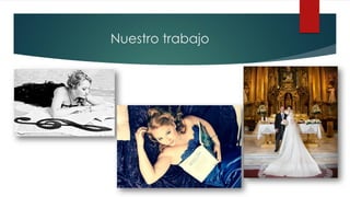 Nuestro trabajo
 