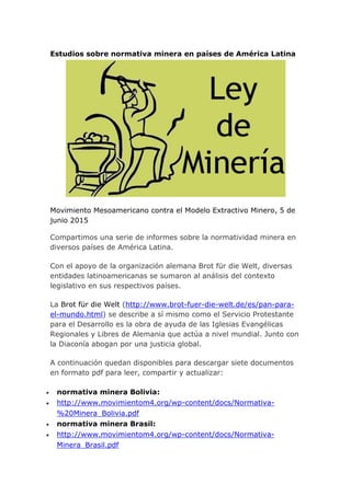 Estudios sobre normativa minera en países de América Latina
Movimiento Mesoamericano contra el Modelo Extractivo Minero, 5...