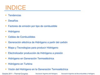Estudios y aplicabilidad del hidrógeno para la generación de energía térmica   luis bertenasco Slide 2