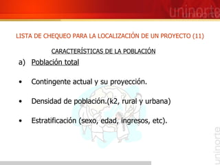 <ul><li>Población total </li></ul><ul><li>Contingente actual y su proyección. </li></ul><ul><li>Densidad de población.(k2,...