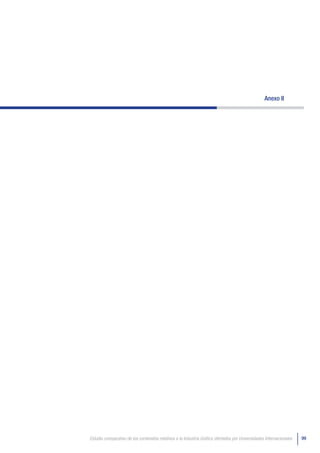 Anexo II




Estudio comparativo de los contenidos relativos a la Industria Gráfica ofertados por Universidades Internacionales   99
 