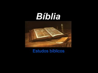 Bíblia   Estudos   bíblicos 