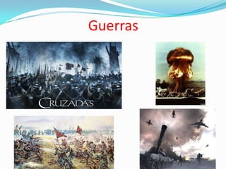 Guerras
 