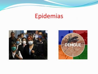 Epidemias
 