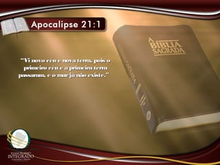 ““Vi novo céu e nova terra, pois oVi novo céu e nova terra, pois o
primeiro céu e a primeira terraprimeiro céu e a primeira terra
passaram, e o marjá não existe.”passaram, e o marjá não existe.”
 