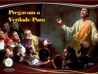 PregavamaPregavama
Verdade PuraVerdade Pura
 