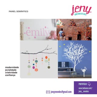 PAINEL SEMÂNTICO

modernidade
jovialidade
criatividade
confiança

PORTIFÓLIO

jenyymendes@gmail.com

www.behance.net/
jeny_mendes

 