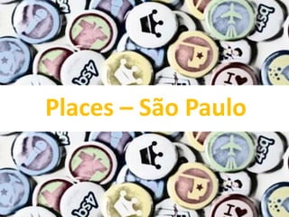 Places – São Paulo

 