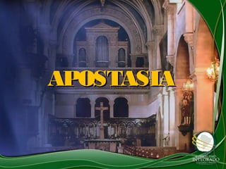 APOSTASIAAPOSTASIA
 