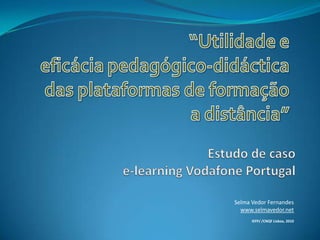 Selma Vedor Fernandes
  www.selmavedor.net
      IEFP/ /CNQF Lisboa, 2010
 