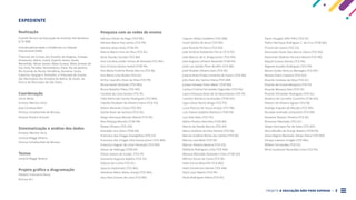 PROJETO A EDUCAÇÃO NÃO PODE ESPERAR . 2
EXPEDIENTE
Realização
Comitê Técnico da Educação do Instituto Rui Barbosa
(CTE-IRB)
Interdisciplinaridade e Evidências no Debate
Educacional (Iede)
Tribunais de Contas dos Estados de Alagoas, Amapá,
Amazonas, Bahia, Ceará, Espírito Santo, Goiás,
Maranhão, Minas Gerais, Mato Grosso, Mato Grosso do
Sul, Pará, Paraíba, Pernambuco, Piauí, Rio de Janeiro,
Rio Grande do Norte, Rondônia, Roraima, Santa
Catarina, Sergipe e Tocantins, e Tribunais de Contas
dos Municípios dos Estados da Bahia, de Goiás, do
Pará e do Município de São Paulo.
Coordenação
Cezar Miola
Ernesto Martins Faria
Júlia Cordova Klein
Vinicius Schafaschek de Moraes
Viviane Pereira Grosser
Sistematização e análise dos dados
Ernesto Martins Faria
Lecticia Maggi Silveira
Vinicius Schafaschek de Moraes
Textos
Lecticia Maggi Silveira
Projeto gráfico e diagramação
Fabiano Francesco Rizzo
Noctua Art
Pesquisa com as redes de ensino
Adriana Falcão do Rego (TCE-PB)
Adriana Maria Frej Lemos (TCE-PE)
Adriano Alves Doto (TCM-SP)
Alanna Maria Lima da Silva (TCE-AL)
Aline Kazuko Sonobe (TCE-BA)
Ana Carolina Leitão Uchoa de Almeida (TCE-RN)
Ana Cristina Santos Sodré (TCM-PA)
Ana Maria Furbino Bretas Barros (TCE-RJ)
Ana Maria Lima Borba (TCE-AL)
Arthur Leandro Alves da Silva (TCE-PE)
Bruna Sarah Salomão (TCE-MG)
Bruno Botelho Piana (TCE-RO)
Caroline de Lima Santos (TCE-PI)
Célia Maria dos Santos Rodrigues (TCE-MA)
Cláudia Elizabeth de Oliveira Vieira (TCE-TO)
Dalton Miranda Costa (TCE-RO)
Daniel Alves de Santana (TCE-SE)
Diego Henrique Moraes Maciel (TCE-PE)
Elen Pantoja Moraes (TCM-PA)
Elizete Oliveira (TCE-GO)
Everaldo Lino Alves (TCM-PA)
Francisco das Chagas Evangelista (TCE-CE)
Francisco das Chagas Silva Sousa Júnior (TCE-MA)
Francisco Vagner de Lima Honorato (TCE-RO)
Gílson de Nóbrega (TCM-SP)
Gilson Soares de Araújo (TCE-PI)
Giovanna Augusta Adjafre (TCE-CE)
Gláucia da Cunha (TCE-SC)
Glaucio Hashimoto (TCE-MS)
Helvilane Maria Abreu Araújo (TCE-MA)
Iana Silva Gomes de Lima (TCE-RN)
Irapuan Alfaia Castellani (TCE-AM)
Israel Santos de Jesus (TCE-BA)
Jane Rosiclei Pinheiro (TCE-RO)
João Antônio Robalinho Ferraz (TCE-PE)
João Marcos de A. Braga Junior (TCE-RO)
José Augusto Oliveira Rezende (TCM-PA)
José Luís Galvão Pinto Bonfim (TCE-BA)
José Nivaldo Oliveira Gois (TCE-SE)
Juliana Alves Prates Caminha de Castro (TCE-BA)
Júlio Alan dos Santos Viana (TCE-AM)
Jumara Novaes Sotto Maior (TCM-BA)
Larissa Cristina Fernandes Fagundes (TCE-PA)
Laura Donarya Alves de Sá Nascimento (TCE-PI)
Leandro Bottazzo Guimarães (TCM-GO)
Lígia Cássia Rocha Braga (TCE-TO)
Lucia Patricio de Souza Araújo (TCE-PB)
Luís Otávio Gadelha Barbosa (TCM-PA)
Luiz Dias Neto (TCE-CE)
Maíra Oliveira Noronha (TCM-BA)
Marcio da Paixão Barros (TCE-AP)
Marco Antônio da Silva Pereira (TCE-RJ)
Marcos Antônio Rocha dos Santos (TCE-SE)
Marcos Leal Melo (TCE-SE)
Marcos Teixeira Bezerra (TCE-CE)
Matilene Rodrigues Lima (TCE-MA)
Monara Machado Rezende e Silva (TCM-GO)
Mônica Souza da Costa (TCE-SE)
Naila Garcia Mourthé (TCE-MG)
Natã Consentins Henzel (TCE-AM)
Nazli Leça Nejaim (TCE-PE)
Paula Rodrigues Sabra (TCE-ES)
Paulo Douglas Tefili Filho (TCE-SC)
Pedro Henrique Rodrigues C. da Cruz (TCM-BA)
Priscila de Castro (TCE-CE)
Raimundo Paulo Dias Barros Vieira (TCE-RO)
Raimundo Valdiran Ferreira Maciel (TCE-RR)
Raquel Soares Damas (TCE-PA)
Regiane Guedes Rodrigues (TCE-AP)
Renan Godoi Ventura Menegão (TCE-MT)
Renata Vieira Caetano (TCE-GO)
Ricardo Cardoso da Silva (TCE-SC)
Ricardo de Sousa Mesquita (TCE-PI)
Ricardo Moreira Dias (TCE-CE)
Ricardo Schneider Rodrigues (TCE-AL)
Roberto de Carvalho Coutinho (TCM-GO)
Robson de Oliveira Aguiar (TCE-RJ)
Rodrigo Arguelo de Moraes (TCE-MS)
Ronaldo Andrade Lamprecht (TCE-RR)
Roseane Tavares Oliveira (TCE-SE)
Rosemari Machado (TCE-SC)
Sérgio Henrique Pio de Sales (TCE-MT)
Silvia Miralha de Araújo Ribeiro (TCM-PA)
Sonia Regina Machado Tobias Vieira (TCE-MA)
Soraya Caetano Aragão (TCE-MG)
William Fernandes (TCE-ES)
Wirla Cavalcanti Revorêdo Lima (TCE-PE)
 