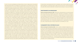 PROJETO A EDUCAÇÃO NÃO PODE ESPERAR . 25
e com o Currículo de Referência de Minas Gerais, tiram as cópias aqui na Secretaria
Municipal de Educação e as entregam aos responsáveis ou aos próprios alunos, todas
as segundas-feiras, nas escolas onde trabalham. Nesse momento, há explicação com
relação às atividades daquela semana; assinatura nas listas de entrega; e recebimen-
to dos conteúdos entregues na semana anterior. Essas atividades serão corrigidas,
analisadas e arquivadas para serem utilizadas, posteriormente, como material de
consulta para diagnóstico e realização dos estudos presenciais. Todos têm acesso às
atividades, uma vez que são entregues em mãos. Aqueles que não podem, por algum
motivo pessoal, buscar as atividades na escola, pedem aos vizinhos ou parentes que
o façam. Quando há ausência por duas semanas, o caso é reportado a mim. Entro
em contato com o responsável e explico a necessidade de continuidade dos estudos
e do contato com a escola. Entrego pessoalmente as atividades e oriento com rela-
ção à resolução e devolução. Se, por acaso, algum aluno não devolve, o professor
vai até a casa dele, procura saber o que aconteceu e resolve o problema. Também
foram criados grupos de WhatsApp para os educadores trocarem informações com
os pais, solucionarem dúvidas dos alunos, sugerirem links para pesquisa etc. O fato
de Setubinha ser muito pequena e ‘todo mundo conhecer todo mundo’ facilita a co-
municação e a resposta imediata ao problema. A extrema pobreza da população, es-
pecialmente a rural — que é a nossa clientela — não permite que usemos videoaulas
ou que cobremos o uso do celular ou do computador. Nem as aulas transmitidas pela
Rede Minas são viáveis para todos, por não possuírem os equipamentos necessários
à conexão. No entanto, o que está ao nosso alcance, nós usamos. E, para ser extre-
mamente sincera, não temos ilusão de que alcançaremos ótimos resultados com os
estudos remotos, uma vez que os alunos não tinham o hábito da auto instrução.
Agora, que surgiu a necessidade, com ela surgiram dois problemas: incutir na mente
do aluno que ele precisa estudar sem a supervisão presencial do professor e que de-
pende dele a busca por seu próprio aprendizado. Dessa forma, sucesso absoluto não
é nossa meta, mas já observamos bons resultados, pois os alunos estão procurando
pelos professores, solicitando ajuda e alguns pais procuram por nós para agradece-
rem pelos filhos estarem dedicando uma parte do seu tempo, em casa, aos estudos.”
MONITORAMENTO DA APRENDIZAGEM
Rede municipal de Monteiro (PB): “Realizamos semanalmente um monitoramento
mais estruturado dos estudantes que estão realizando as atividades. Consideran-
do os dados informados pelos professores, a equipe gestora das escolas registra
a participação de cada turma. O monitoramento das atividades complementares é
feito pelos professores, diariamente, por meio da interação com os educandos e/ou
responsáveis via rede social. Está sendo realizada também a busca ativa dos alunos
que são identificados como infrequentes, ligando para os responsáveis e mostran-
do a eles a importância das crianças realizarem as atividades em casa.”
PLANEJAMENTO PARA O RETORNO ÀS AULAS
Rede municipal de Setubinha (MG): “Vamos realizar avaliações diagnósticas, tan-
to internas, elaboradas pelos especialistas e professores da Secretaria Municipal de
Educação; como as aplicadas pela Secretaria de Estado de Educação nas escolas es-
taduais. Por isso adotamos os Planos de Ensino Tutorados (PETs) da Rede Estadual.
Esclareço que essa adoção se deu da seguinte forma: no primeiro mês de estudos
remotos, que para nós foi de 22 de abril a 30 de maio, os professores produziram
as próprias atividades e usaram os PETs, volume 1, como complemento. Nessa se-
gunda etapa, que começou em 1º de junho, estamos utilizando os PETs, volume 2,
como base dos estudos remotos, e as atividades preparadas pelos professores são
utilizadas como complementação.”
 