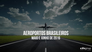 Estudo: Aeroportos Brasileiros 
