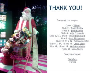 2013 dp6 - todos os direitos reservados
THANK YOU!
Source of the images:
Cover – Tshein
Slide 2 – Kevin Dooley
Slide 3 – Beth Rankin
Slide 4 – Veja Economia
Slide 5, 6, 7 and 8 – Peter Blanchard
Slide 9 – Lars Plougmann
Slide 10, 11 e 12 – With Associates
Slide 13, 14, 15 and 16 – Jesus Léon
Slide 17, 18 and 19 – With Associates
Slide 20 – Alan Myers
Sources of news:
TechTudo
Forbes
 