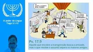 O Poder da Língua - Tiago 3.1-12