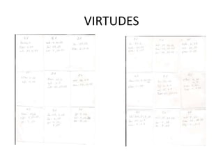 VIRTUDES
 