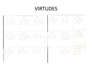 VIRTUDES
 