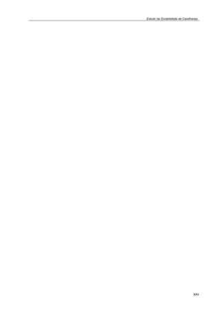 Estudo da Durabilidade de Caixilharias 
xxv 
 