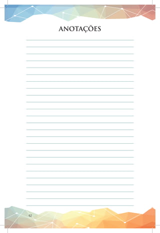 62
ANOTAÇÕES
 