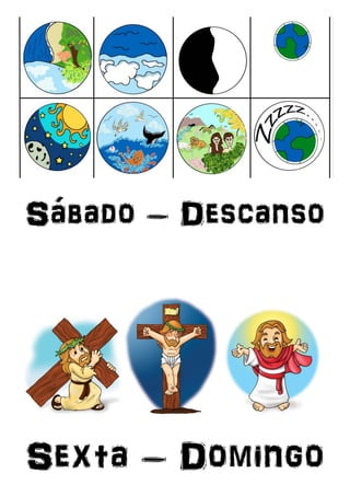 Sábado – Descanso
Sexta – Domingo
 