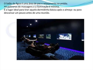 Cada um administra seu tempo e seu trabalho como quer. Não há horário e nas horas de descanso é permitido jogar uma partida de GuitarHero (jogo de vídeo game onde os jogadores tocam uma guitarra virtual), sinuca ou um jogo de mesa. Os prazos de entregas e desenvolvimento/produção, esses, sim, têm que ser cumpridos. 