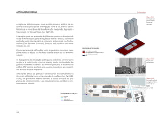 108
ARTICULAÇÃO URBANA
A região de Wilhelminapier, onde está localizado o edifício, se en-
contra no eixo principal de interligação norte e sul, entre o centro
histórico e as novas áreas de transformação e expansão, logo após a
travessia do rio Nieuwe Maas [ver fig.D143].
Esta região pode ser acessada de diferentes pontos da área portuá-
ria de Wilhelminapier, pelas estações de metrô e ônibus, automóvel
particular, pelo sistema viário e cicloviario, próximos da rua Posthu-
malaan (Eixo da Ponte Erasmus), ônibus e taxi aquáticos nas extre-
midades do pier.
O principal acesso à edificação, tanto de pedestres como por trans-
porte motor, se dá por sua fachada sudeste através da rua Wihelmi-
nakade.
As duas galerias de circulação pública para pedestres, a menor junto
ao píer e a maior junto a rua de acesso, sendo continuidade das
galerias existentes no térreo do terminal portuário e do térreo do
edifício KNP vizinho, acolhem aos usuários levando-os aos respecti-
vos acessos de cada programa.
Articulando ambas as galerias e atravessando transversalmente o
térreo do edifício tal como uma extensão da rua Edam [ver fig.D141,
D142], um grande hall interno demarca o acesso principal aos pro-
gramas de entretenimento e aos estacionamentos contidos no em-
basamento e subsolo.
|figura D141|
articulação pela
galeria interna
no eixo da
rua Edam
|figura D142|
foto no eixo
da rua Edam
rua
Edam
|figura D143|
articulação urbana
pela galeria interna
no eixo da rua
Edam
esc 1:7.500
De Rotterdam
 