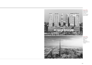 217
|figura D468|
Multifuncional
Cidade Jardim
São Paulo
usos e contexto
desarticulados
|figura D469|
Multifuncional
Burj Khalifa
Dubai
autonomia e
desarticulação com
a cidade
 